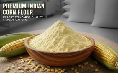 Indian Premium Corn Flour: Export Quality, Standards & Specifications
